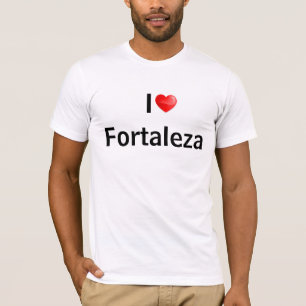 I Liebe fortaleza T-Shirt
