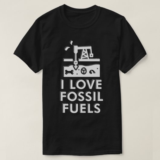 I Liebe fossiler Brennstoffe T-Shirt (Design vorne)