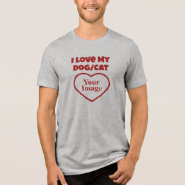 I Liebe Foto von Haustieren/Hunden/Katzen Tri-Blend Shirt