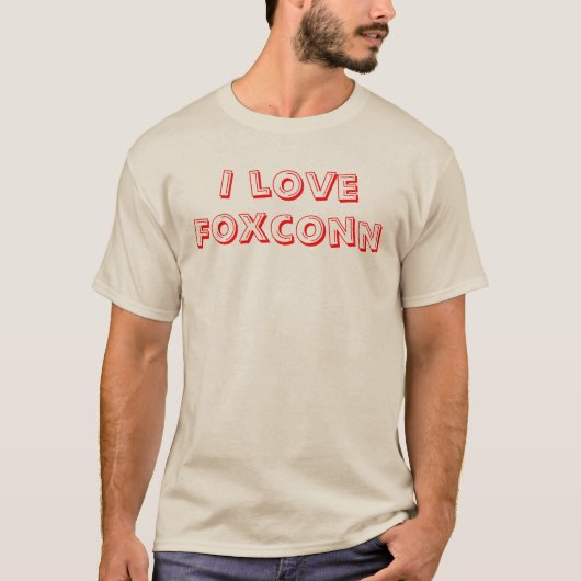 I Liebe Foxconn T-Shirt (Vorderseite)