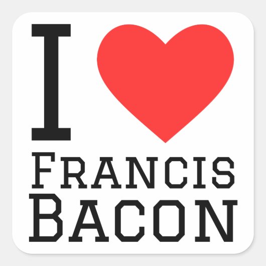 I Liebe Francis bacon Quadratischer Aufkleber (Vorderseite)