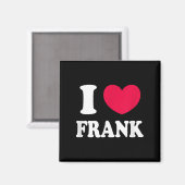 I LIEBE FRANK MAGNET (Vorderseite/Rückseite)