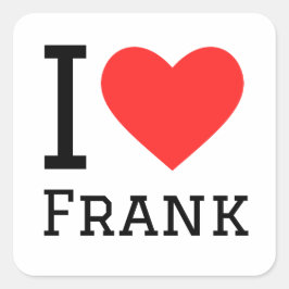 I LIEBE FRANK QUADRATISCHER AUFKLEBER