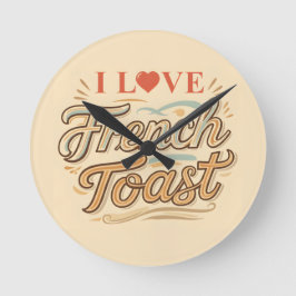 I Liebe Französischer Toast Runde Wanduhr