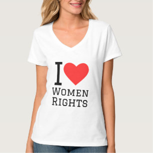 I Liebe Frauenrechte T-Shirt
