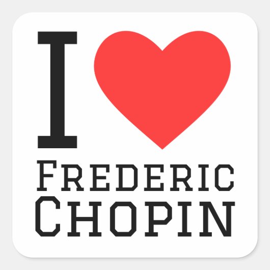 I Liebe Frederic Chopin Quadratischer Aufkleber (Vorderseite)
