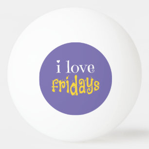 I Liebe Freitags Tischtennisball