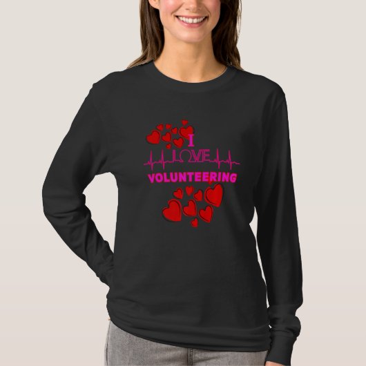 I Liebe Freiwilligentätigkeit T-Shirt (Vorderseite)