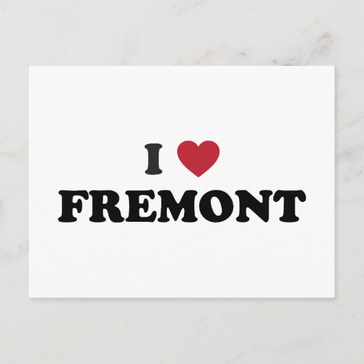 I Liebe Fremont California Postkarte (Vorderseite)