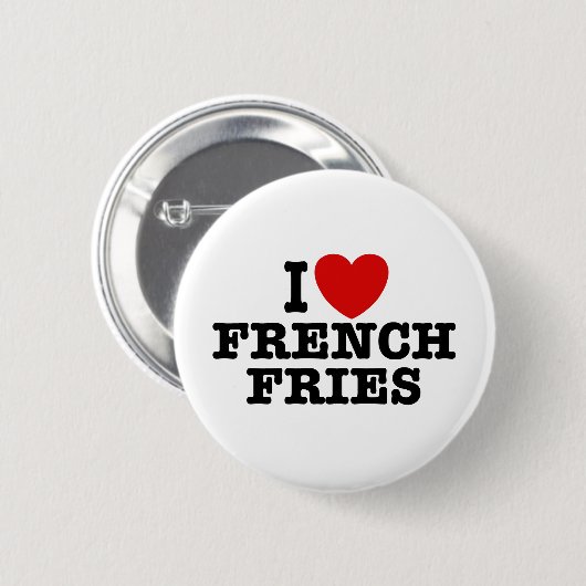 I Liebe French Fries Button (Vorne & Hinten)