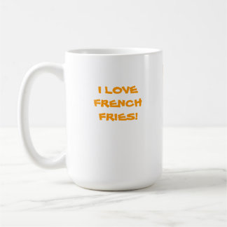 I LIEBE FRENCH FRIES KAFFEETASSE