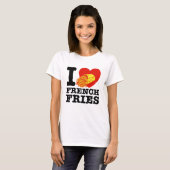 I Liebe French Fries T-Shirt (Vorne ganz)
