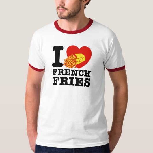 I Liebe French Fries T-Shirt (Vorderseite)