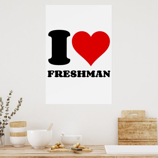 I LIEBE FRESHMAN POSTER (Küche)