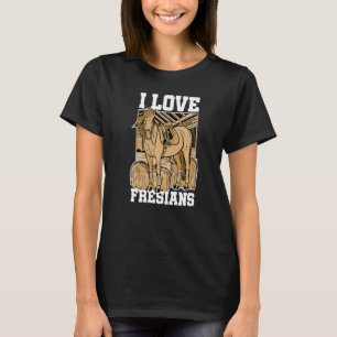 I Liebe Fresians Reitpferd Reitpferd T-Shirt