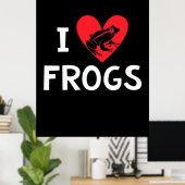 I Liebe Frogs Poster (Heimbüro)