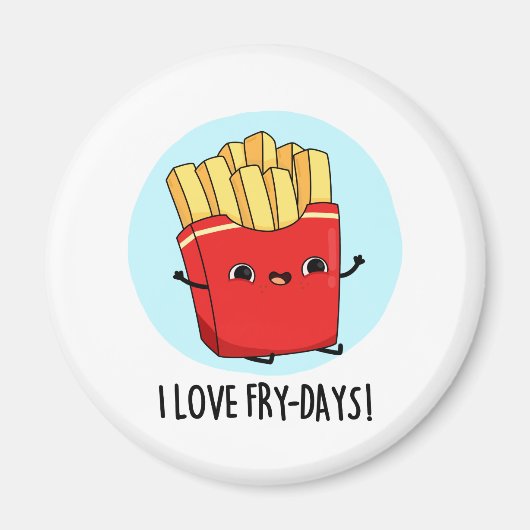 I Liebe Fry Days Funny French Fries Pun Magnet (Vorne)