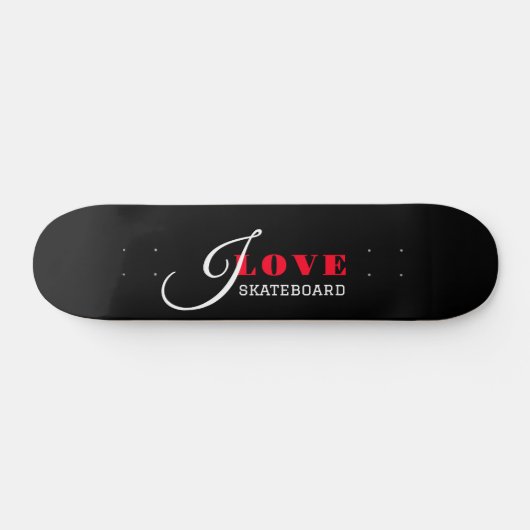 I Liebe ( Fügen Sie Ihren Text hinzu) Black Valent Skateboard (Horizontal)