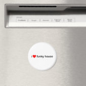 I Liebe Funky House Magnet (In Situ (Geschirrspüler))