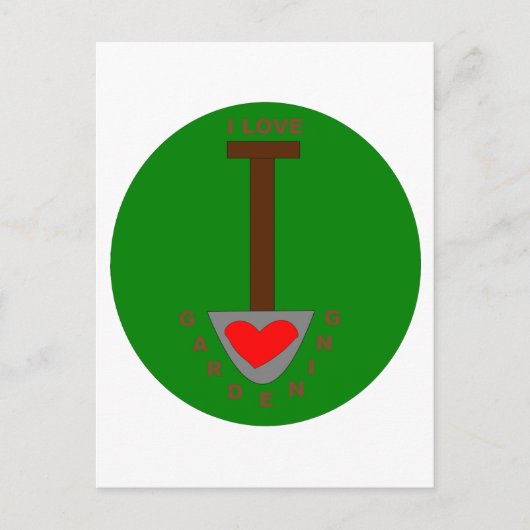 I Liebe Gartenarbeit Postkarte (Vorderseite)