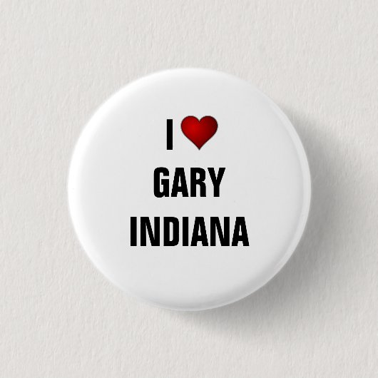 I Liebe Gary, Indiana Button (Vorderseite)