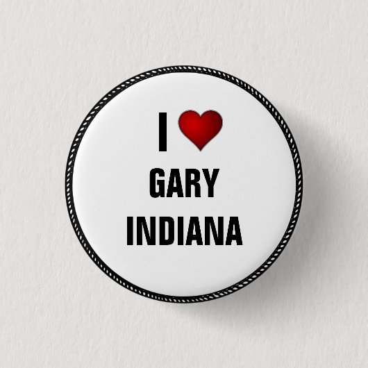I Liebe Gary, Indiana Button (Vorderseite)