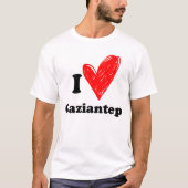 I Liebe Gaziantep T Shirt (Vorderseite)