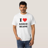 I Liebe gebackene Bohnen (Nahrung) T-Shirt (Vorne ganz)
