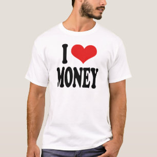 I Liebe-Geld T-Shirt