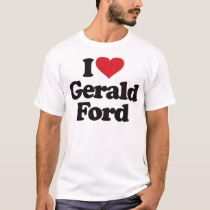 I Liebe Gerald Ford T-Shirt