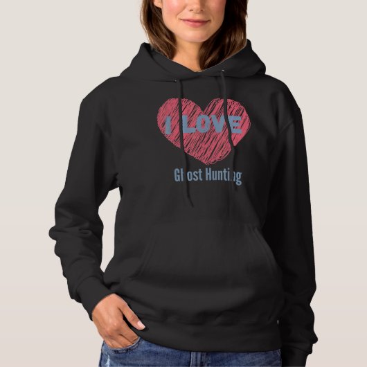I Liebe Ghost Jägerin Herzenbild Hobby oder Hobbyi Hoodie (Vorderseite)