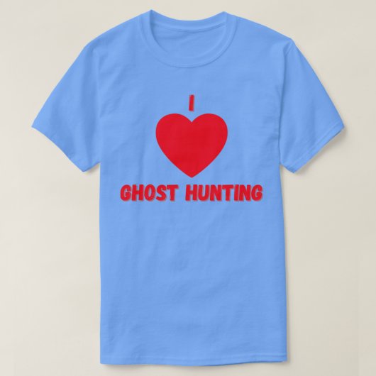I Liebe Ghosthunting T-Shirt (Design vorne)