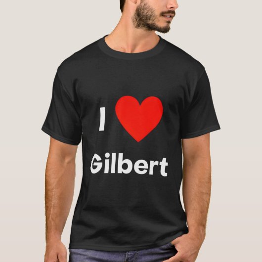 I Liebe Gilbert T-Shirt (Vorderseite)