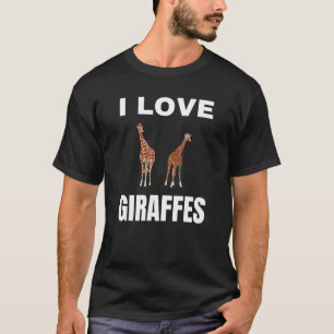 I Liebe Giraffen T-Shirt