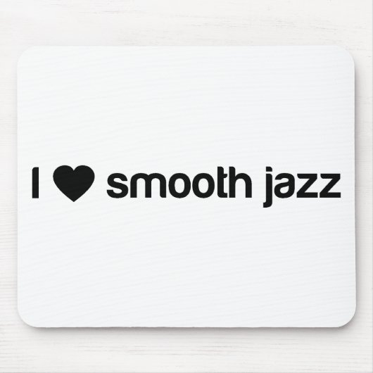 I Liebe-glatter Jazz Mousepad (Vorne)