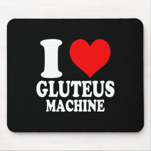 I Liebe Glutemaschine 1 Mousepad