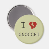 I Liebe Gnocchi Magnet (Vorderseite/Rückseite)