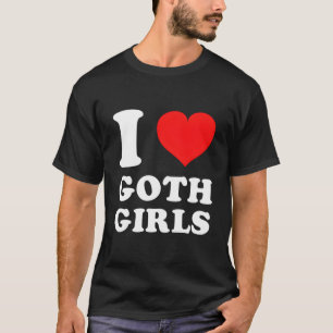 I Liebe Goth T-Shirt