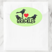 I Liebe Grackles Ovaler Aufkleber (Tasche)