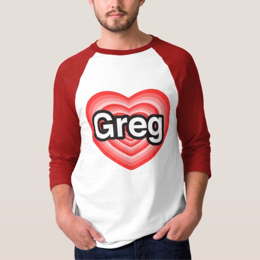 I Liebe Greg. Liebe I Sie Greg. Herz T-Shirt (Vorderseite)