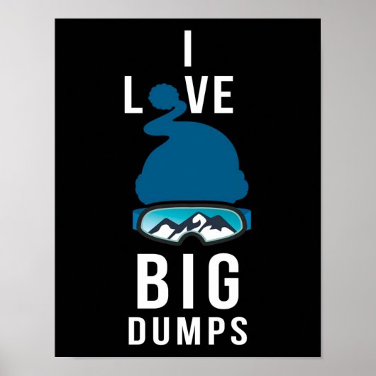 I LIEBE GROSSE DUMPS POSTER (Vorne)