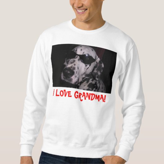 I LIEBE-GROSSMUTTER! SWEATSHIRT (Vorderseite)