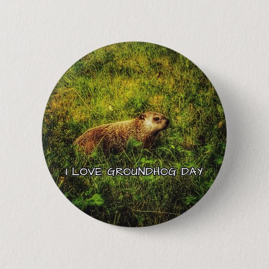 I Liebe Groundhog Day Button (Vorderseite)