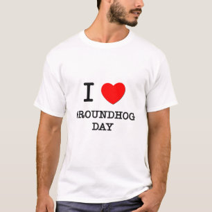 I Liebe Groundhog Tag T-Shirt