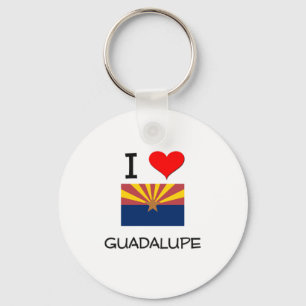 I Liebe GUADALUPE Arizona Schlüsselanhänger