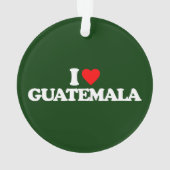 I LIEBE GUATEMALA ORNAMENT (Rückseite)