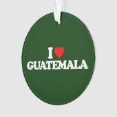 I LIEBE GUATEMALA ORNAMENT (Vorderseite)