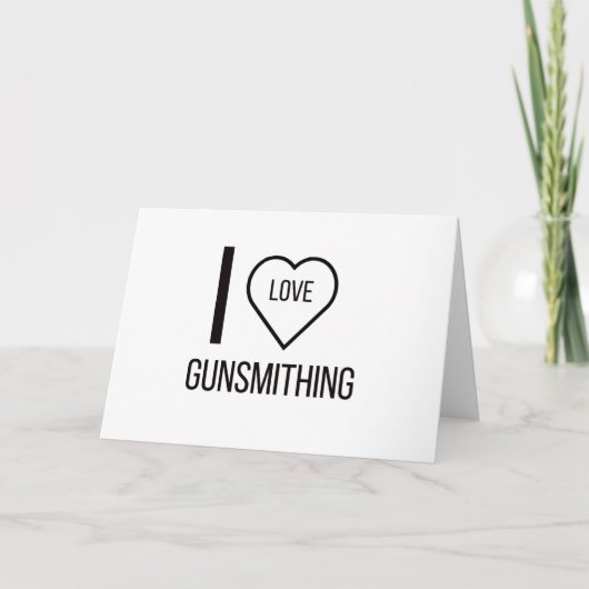 I LIEBE GUNSMITHING FEIERTAGSKARTE (Vorderseite)