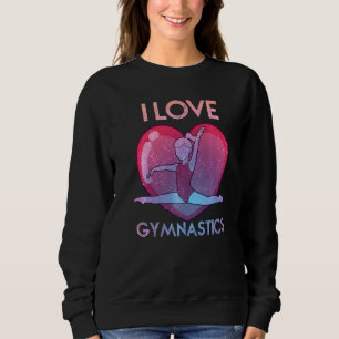 I Liebe Gymnastik Gymnast Tumbling Team Gymnastik Sweatshirt