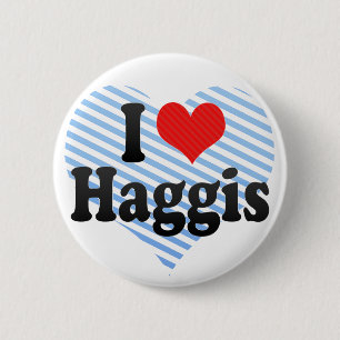 I Liebe Haggis Button